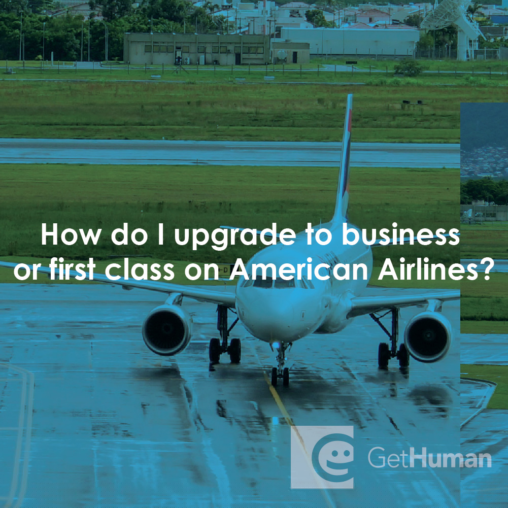 How Do I Upgrade to Business or First Class on American Airlines?