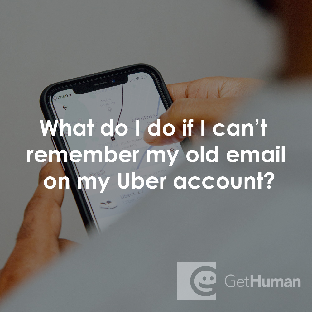 What Do I Do If I Can't Remember My Old Email on My Uber Account?