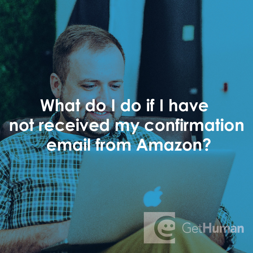 What Do I Do If I Have Not Received My Confirmation Email from Amazon?