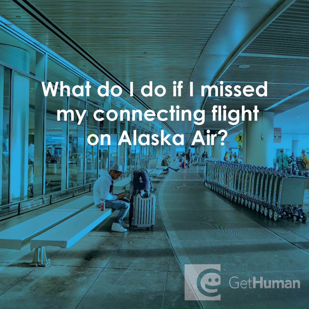 What Do I Do If I Missed My Connecting Flight on Alaska Air?