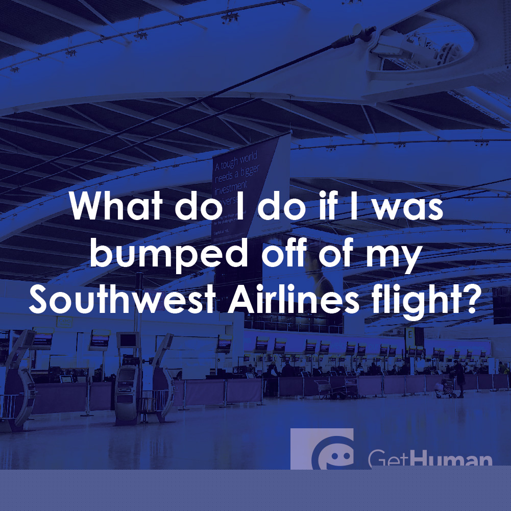 What Do I Do If I Was Bumped Off of My Southwest Airlines Flight?