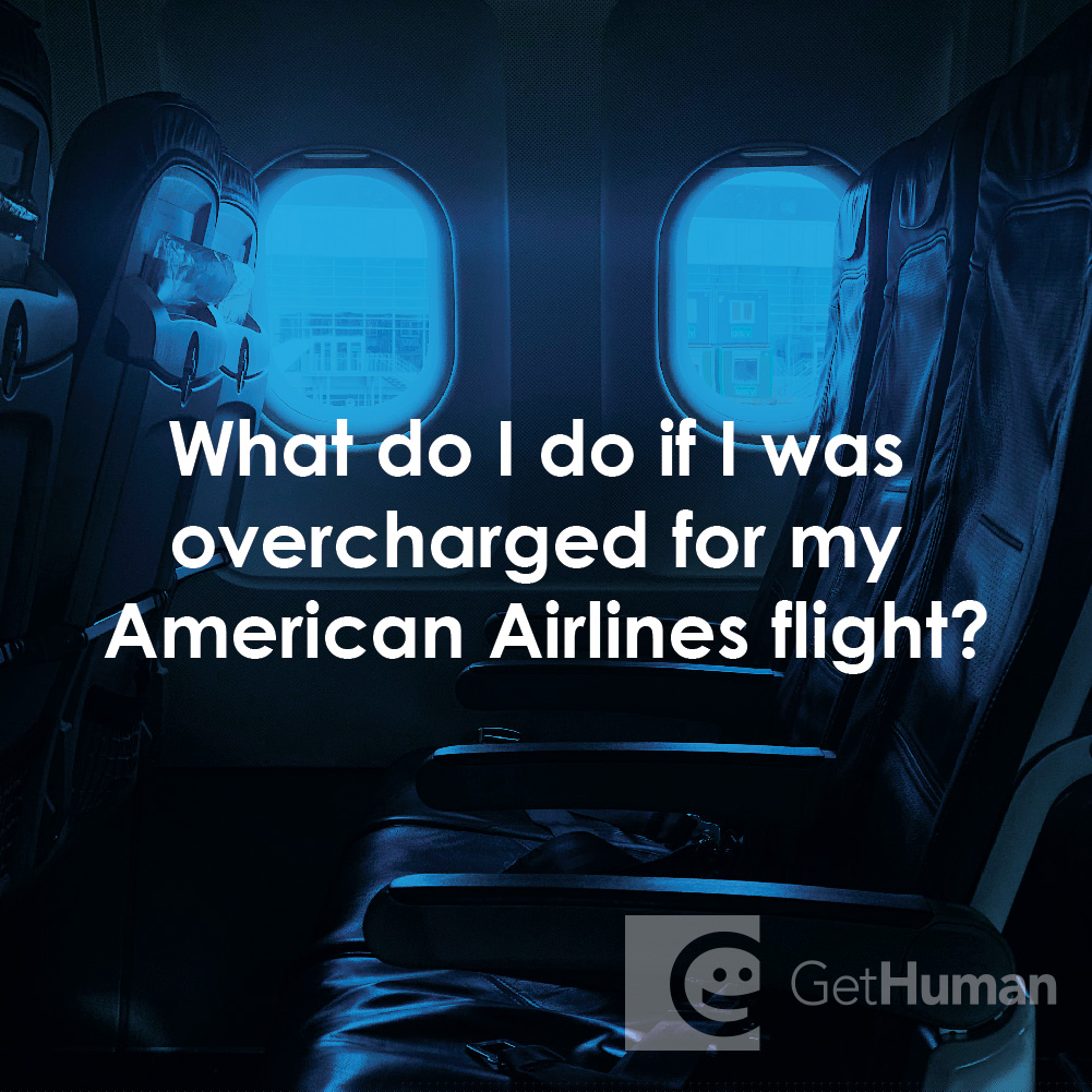 What Do I Do If I Was Overcharged for My American Airlines Flight?