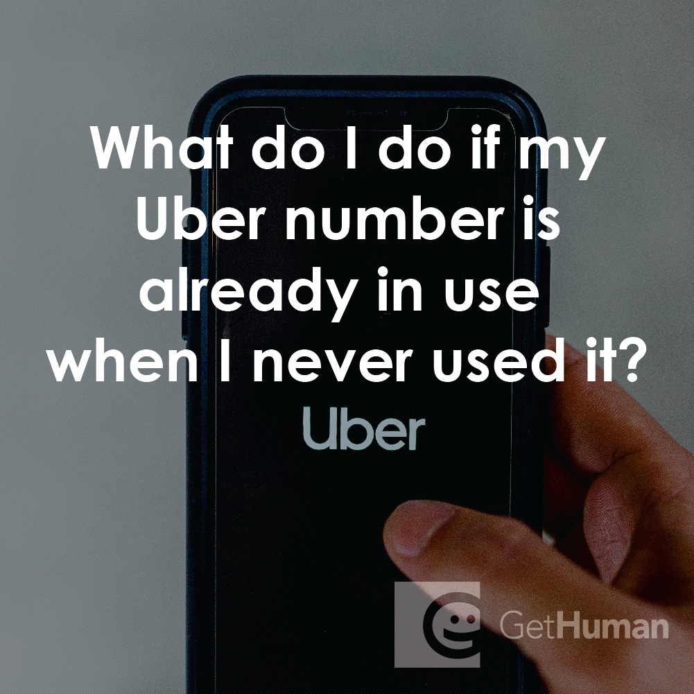 What Do I Do If My Uber Number Is Already in Use When I Never Used It?