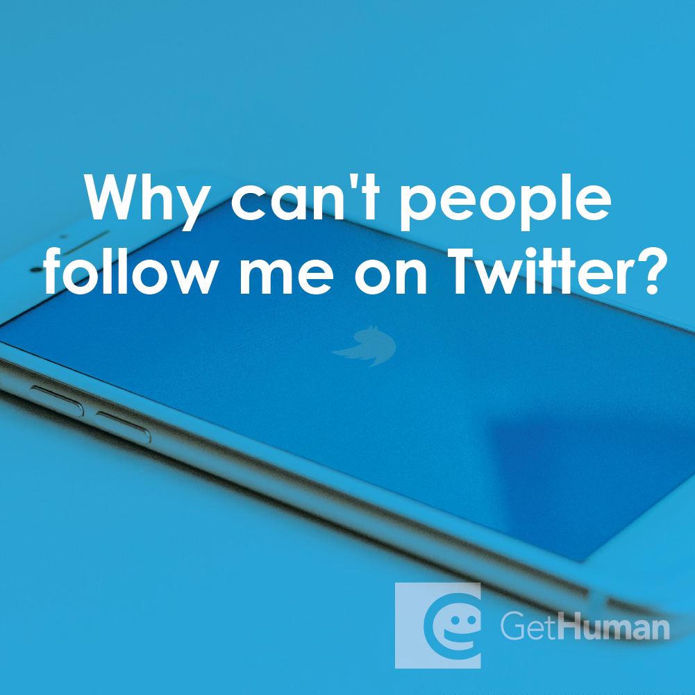 Why Can't People Follow Me on Twitter?