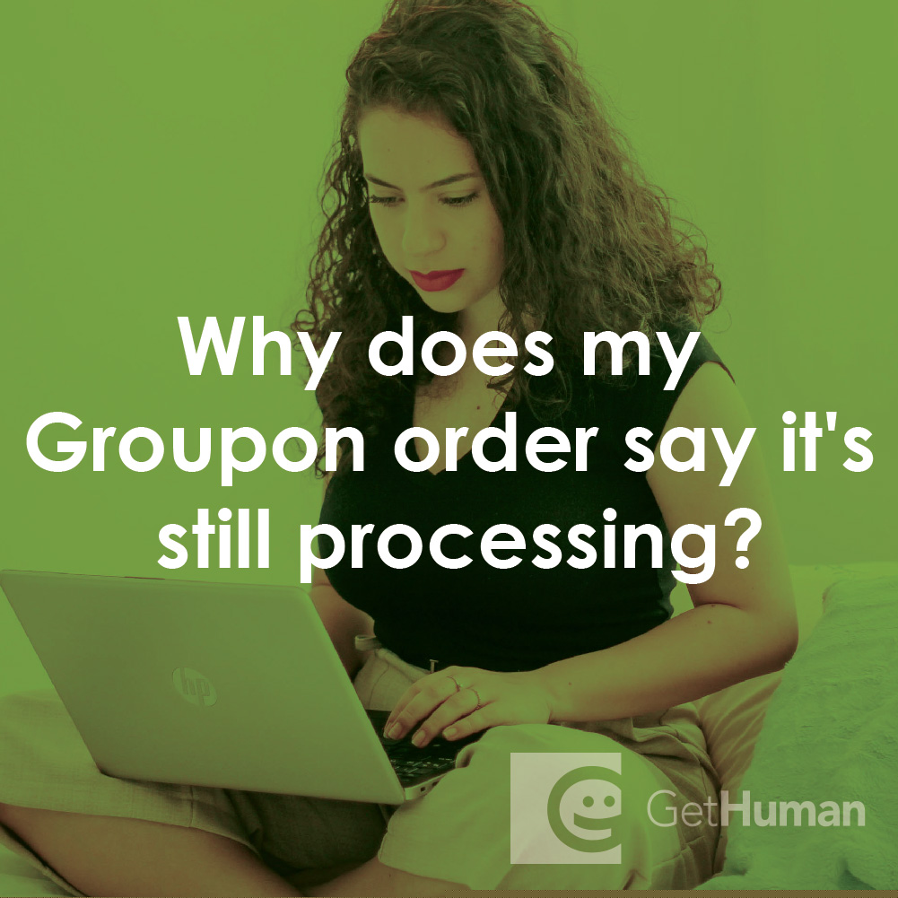 Why Does My Groupon Order Say It's Still Processing?