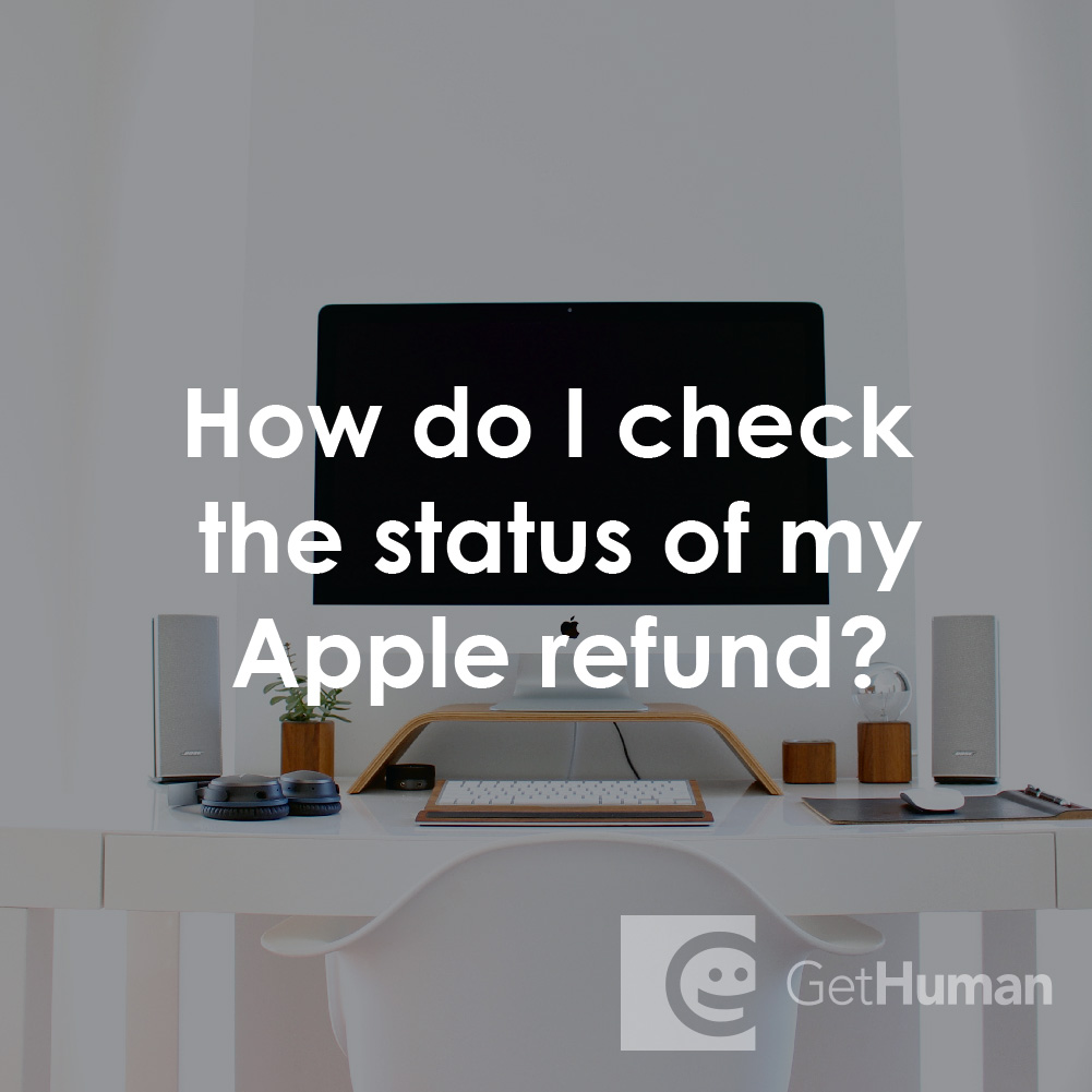 How Do I Check the Status of My Apple Refund?