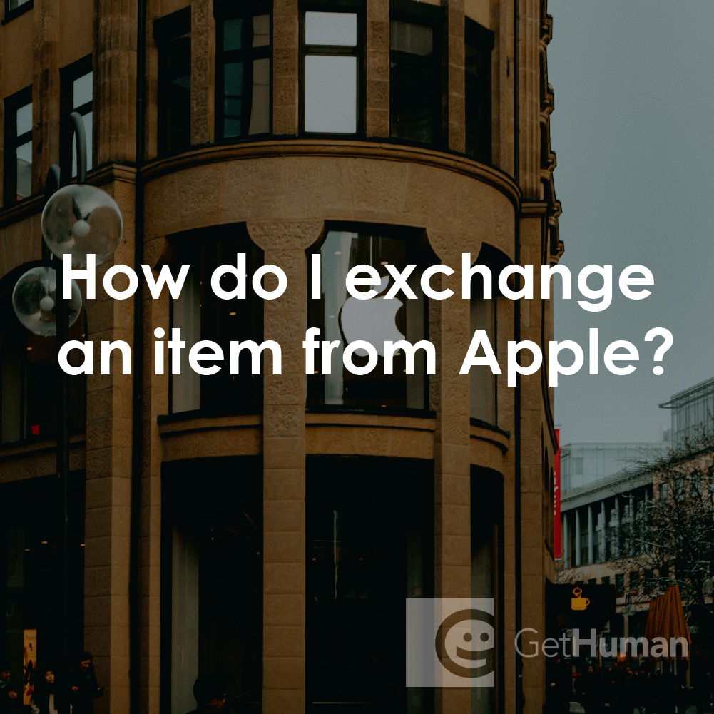 How Do I Exchange an Item from Apple?