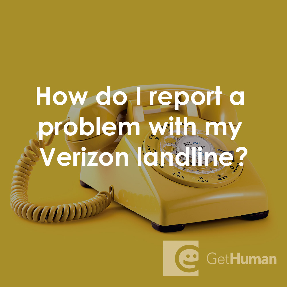 How Do I Report a Problem with My Verizon Landline?