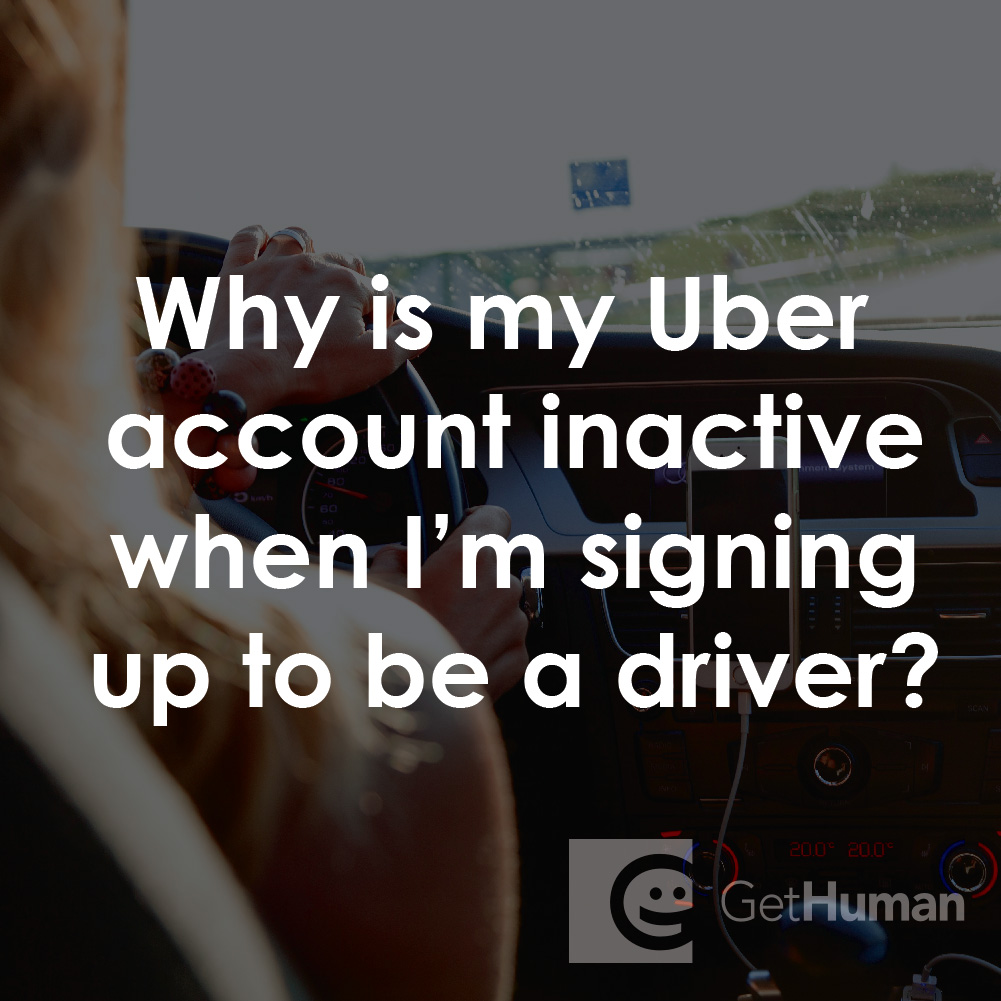 Why Is My Uber Account Inactive When I'm Signing Up to Be a Driver?