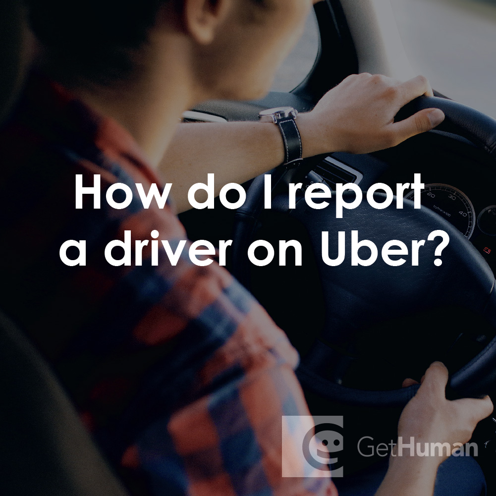 How Do I Report a Driver on Uber?