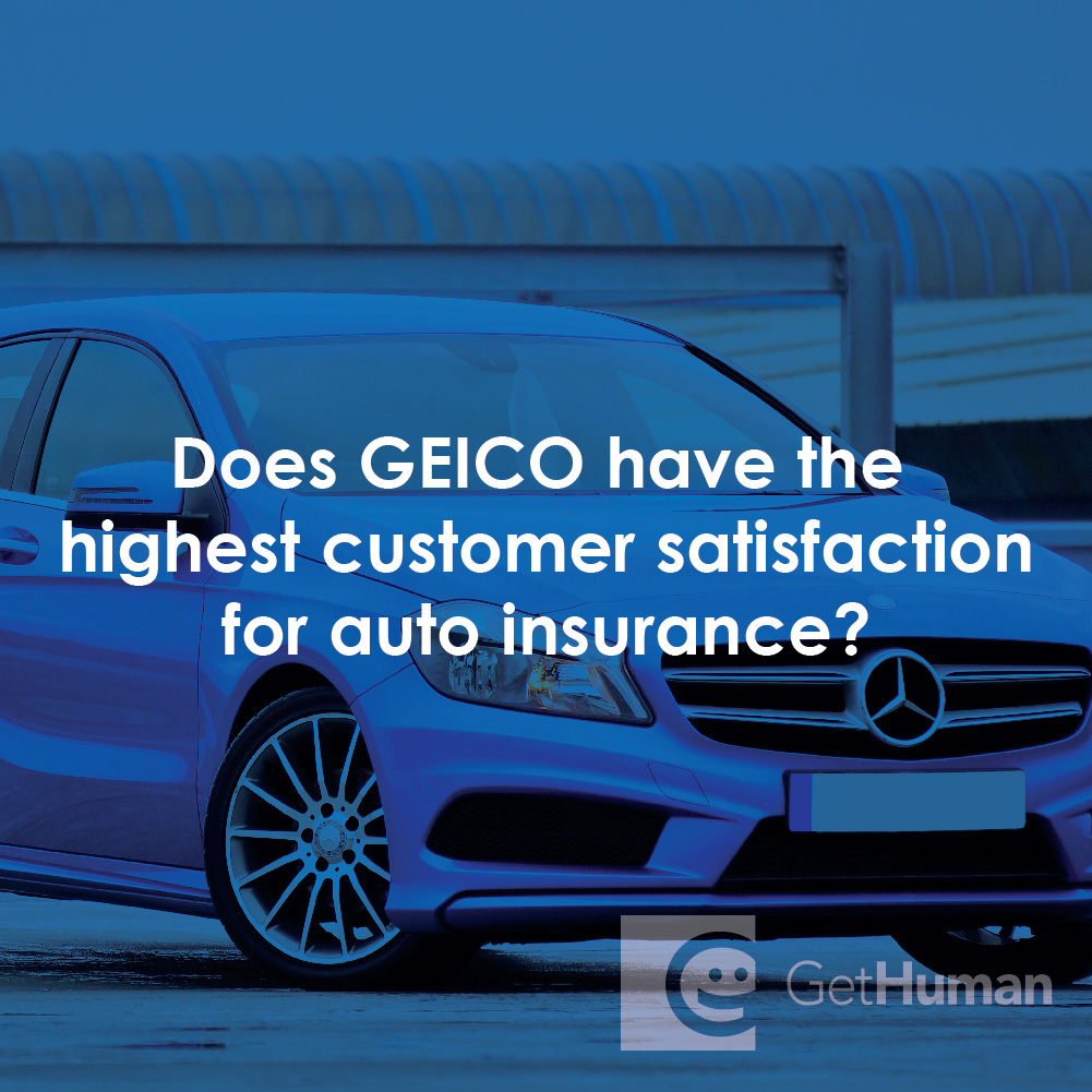 Does GEICO Have the Highest Customer Satisfaction for Auto Insurance?