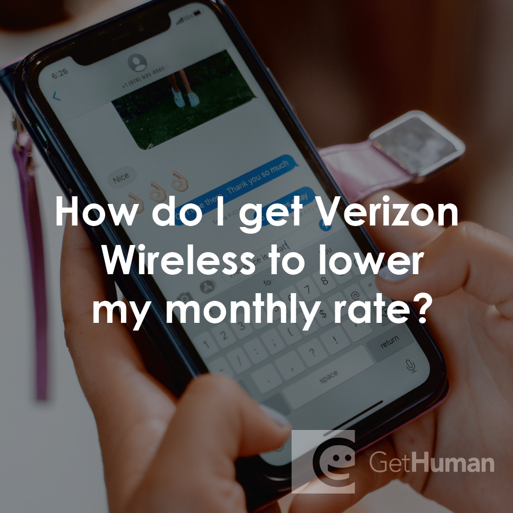 How Do I Get Verizon Wireless to Lower My Monthly Rate?