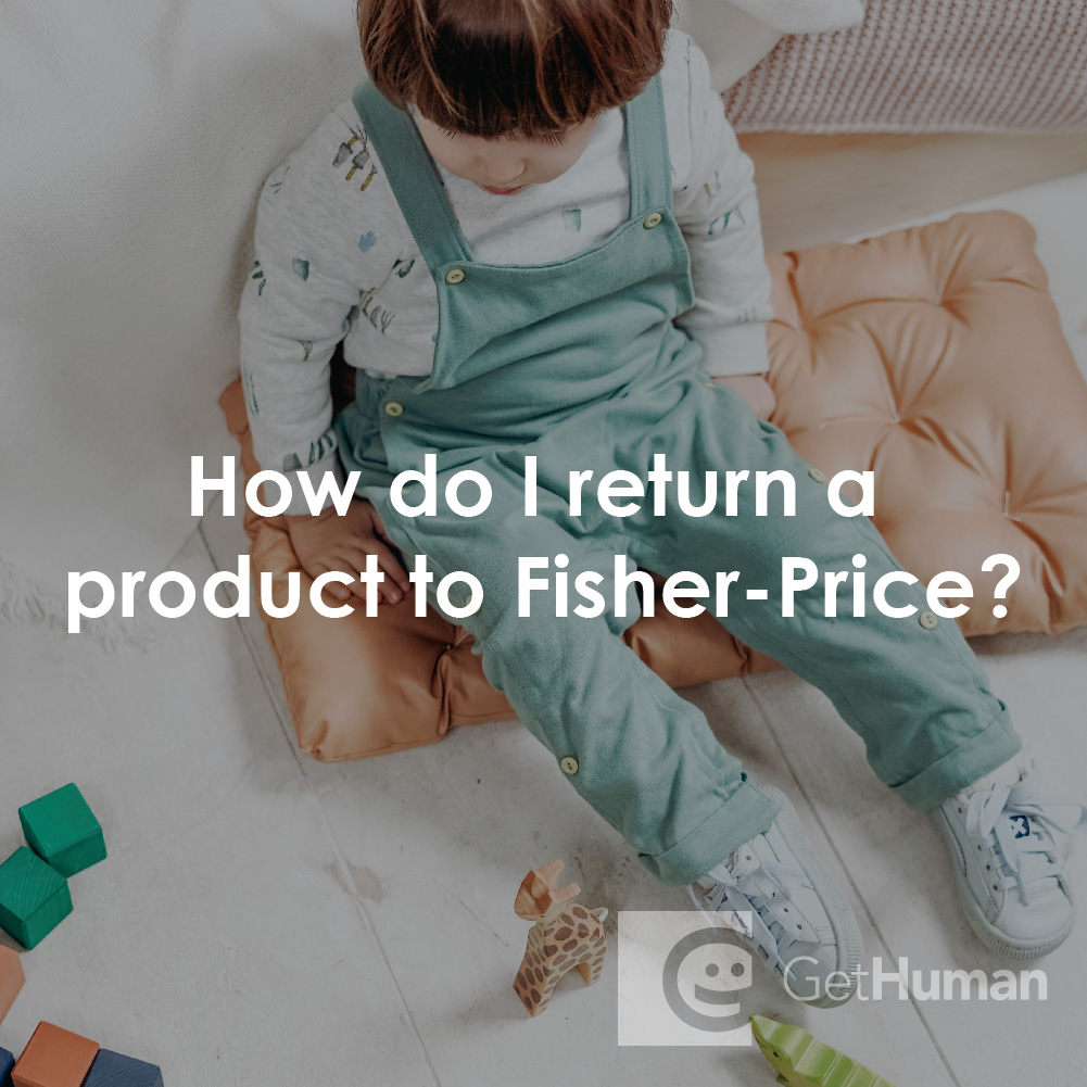How Do I Return a Product to Fisher-Price?