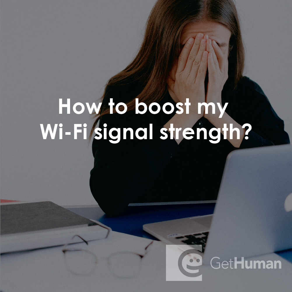 How to Boost My Wi-Fi Signal Strength?