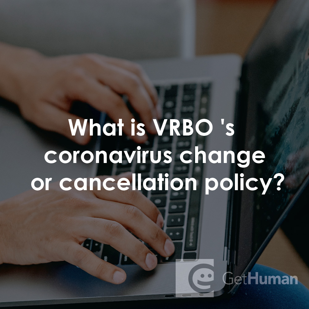 What Is VRBO's Coronavirus Change or Cancellation Policy?