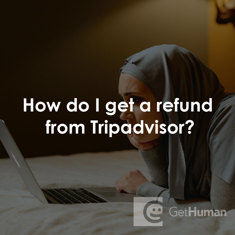 How Do I Get a Refund from TripAdvisor?