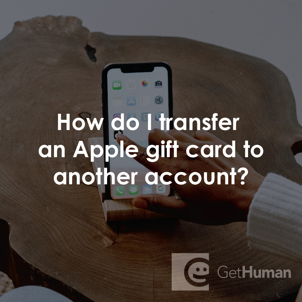 How Do I Transfer an Apple Gift Card to Another Account?